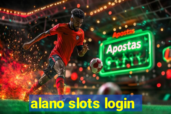 alano slots login