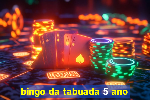 bingo da tabuada 5 ano