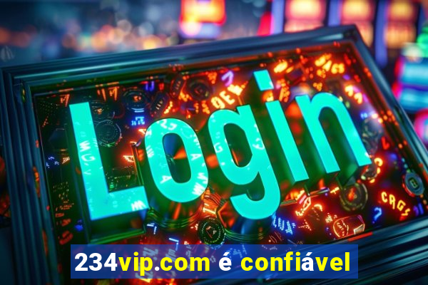 234vip.com é confiável