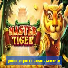 globo esporte absolutamente