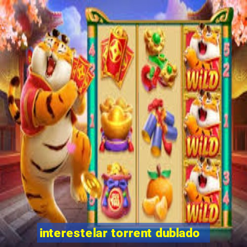 interestelar torrent dublado