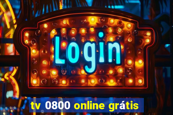 tv 0800 online grátis