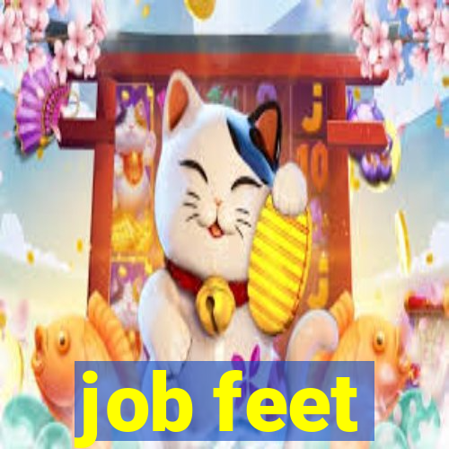 job feet