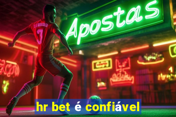 hr bet é confiável