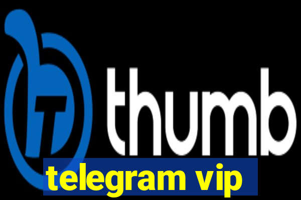 telegram vip