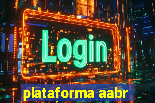 plataforma aabr