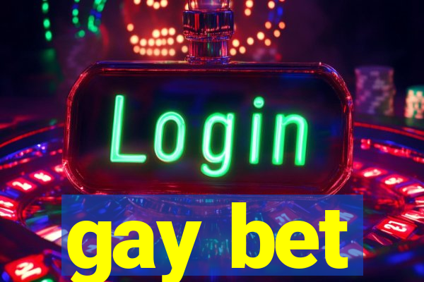 gay bet