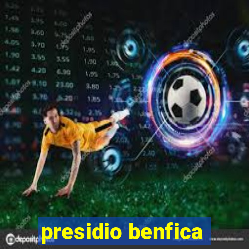 presidio benfica