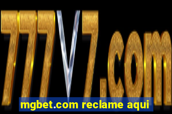 mgbet.com reclame aqui