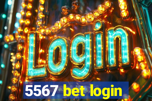 5567 bet login