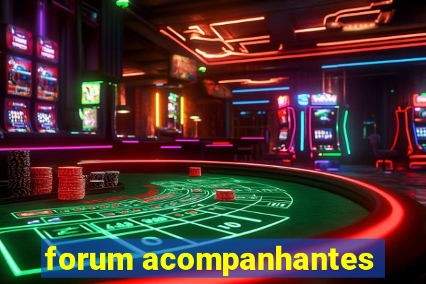 forum acompanhantes