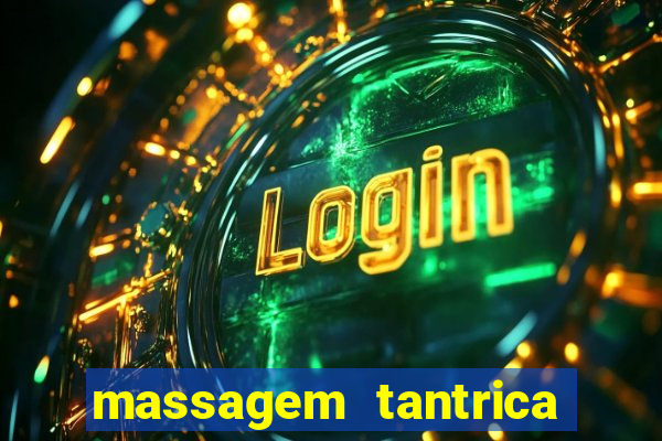 massagem tantrica perto de mim