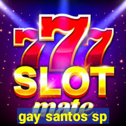 gay santos sp