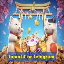 lomotif br telegram