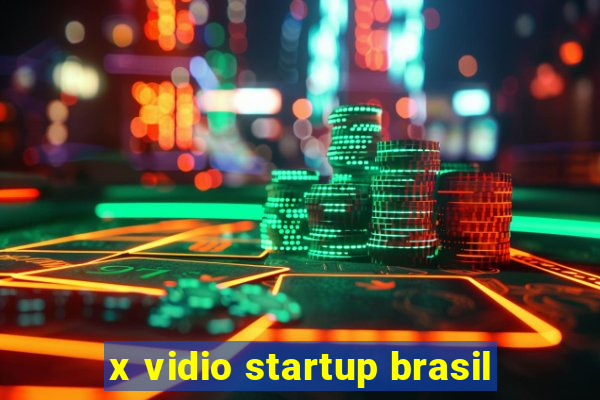 x vidio startup brasil