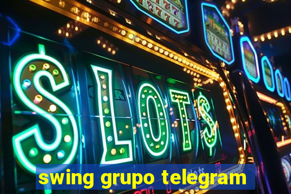 swing grupo telegram