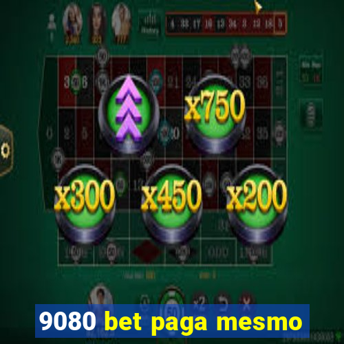 9080 bet paga mesmo